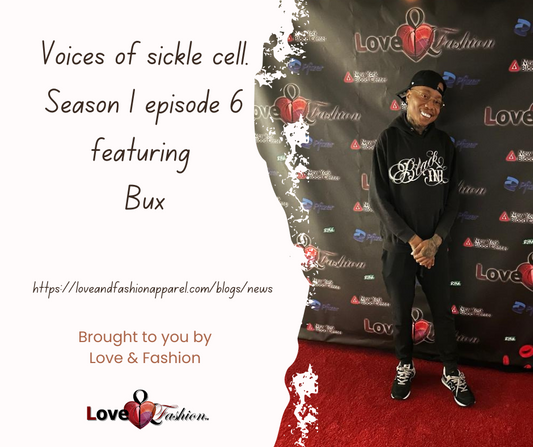 Voices of sickle cell season 1 episode 6 with Bux