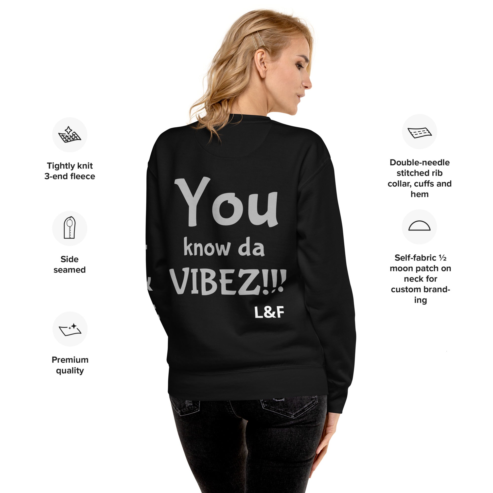 You Know Da Vibez!!! Jewel Collection Unisex Premium Sweatshirt