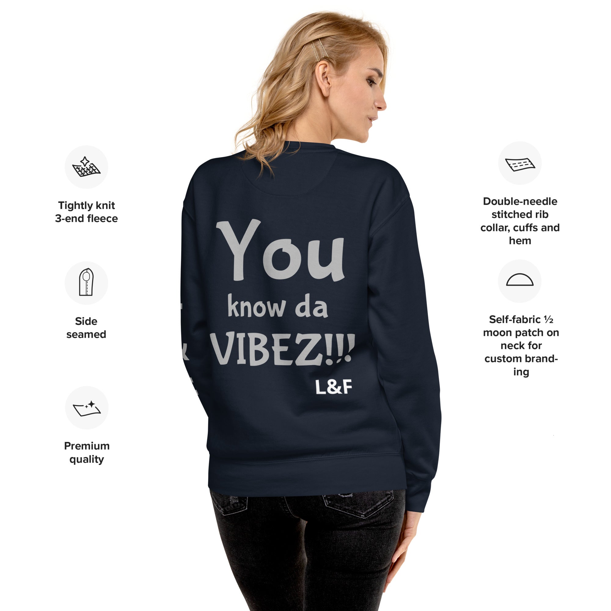 You Know Da Vibez!!! Jewel Collection Unisex Premium Sweatshirt